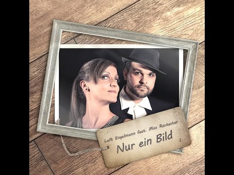 Nur ein Bild - Left Engelmann feat.  Miss Rockester