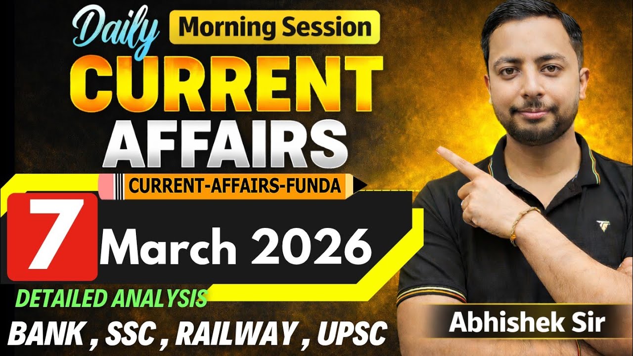 7 March 2026 Current Affairs MCQ | Bank SSC Railway State PSC | Today ...