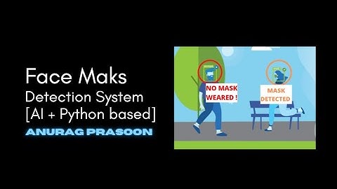 Face Mask Detection System using Python [demo video]