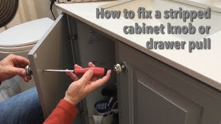 Dad Fixes Stripped Cabinet Knob or Drawer Pull