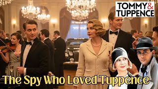 The Spy Who Loved Tuppence | Tommy & Tuppence Mystery