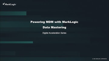 Powering MDM with MarkLogic - Mastering Data