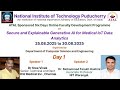 NITPY: ATAL Online FDP: Day 1: Secure and Explainable Generative AI for Medical IoT Data