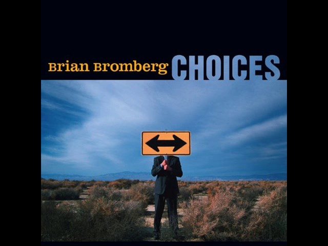 BRIAN BROMBERG - COME TO ME