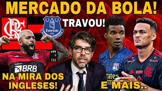 GABIGOL NA MIRA DOS INGLESES! JUNINHO TRAVANDO NEGÓCIO DO FLAMENGO! MUNIZ PERTO DO ADEUS? E+