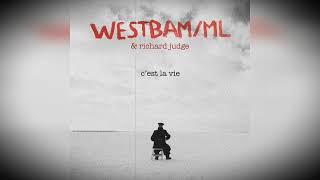 Westbamml Richard Judge Cest La Vie 2021