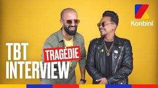 Tragédie - TBT interview