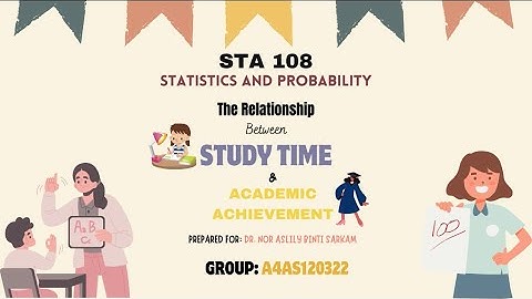 STA 108 (STATISTICS AND PROBABILITY) VIDEO PRESENTATION 💯