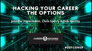 Panel - Hacking Your Career: The Options - DEF CON 29 Career Hacking Village