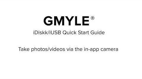 GMYLE iDiskk / iUSB Take photos/videos via the in-app camera