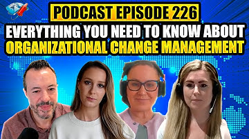 Podcast Ep227: The Secrets to Successful Change Management
