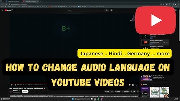 How to Change Audio Language on YouTube Videos ?