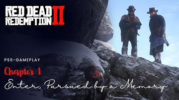 Enter, Pursued by a Memory - Red Dead Redemption 2 - Mission 2