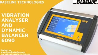 BASELINE TECHNOLOGIES | Vibration Analyzer and Dynamic Balancer 6090