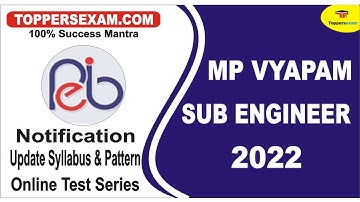MP VYAPAM SUB ENGINEER Notification 2022 | Update Syllabus & Pattern | Online Test series | Books