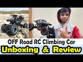 Off Road Climbing 4wd RC Car Unboxing & Review