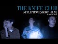 Capture de la vidéo The Knife Club - Affliction (Short Film)