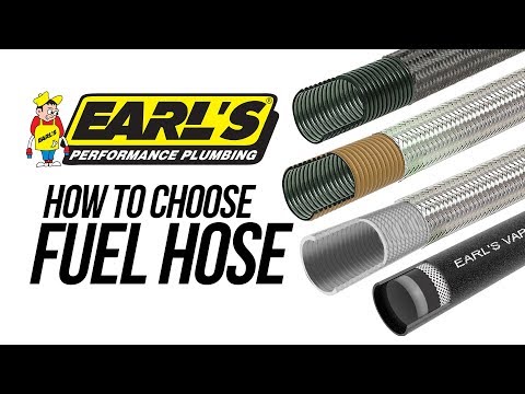 How To Choose Fuel Hose - Earl's Plumbing
