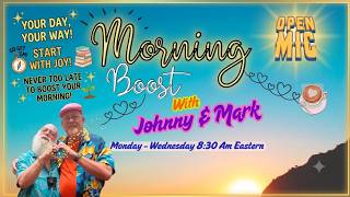 Your Morning Boost with Johnny & Mark ~ August 12th, 2026