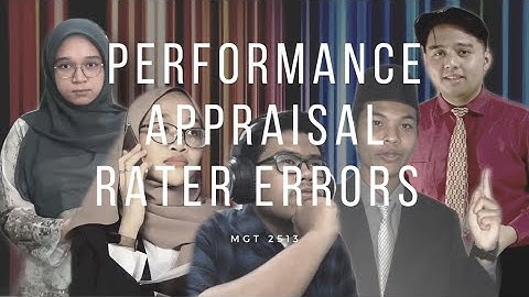 PERFORMANCE APPRAISAL RATER ERRORS (MGT2513)