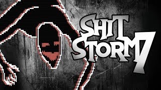Shitstorm 7 - Faith