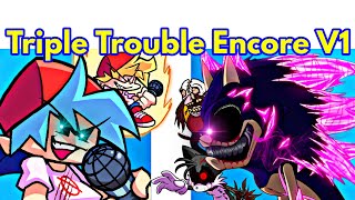 Friday Night Funkin Vs Triple Trouble Encore Remake V1 Sonic Fnf Modhardsonic.exe