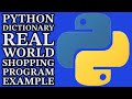 Python Dictionary: Real World Project: Shopping Example 2024