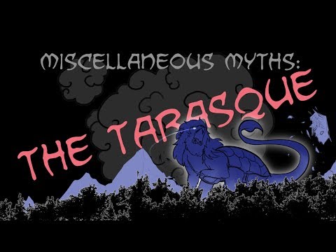 Miscellaneous Myths: The Tarasque