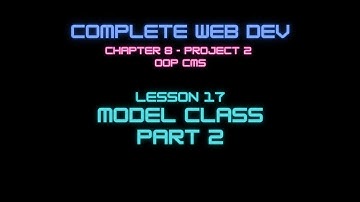 Web Dev 8 - 17 Model Class Part 2