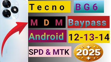 Tecno BG6 MDM Bypass new easy method |2025|