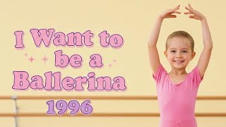 I Want to be a Ballerina | 1996 | VHS RIP