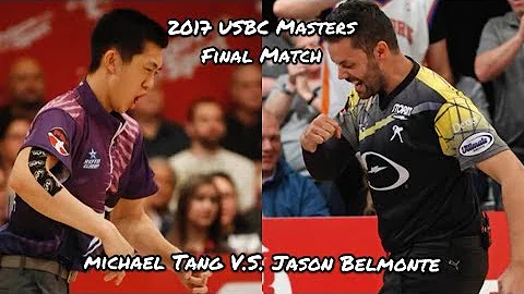 2017 USBC Masters Final Match - Michael Tang V.S. ...