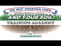 The new american lawn training academy   how to grow a great lawn 