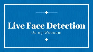 Face Detection in sequence images(video) | Part-2 | Live Face Detection using Webcam | Python 3