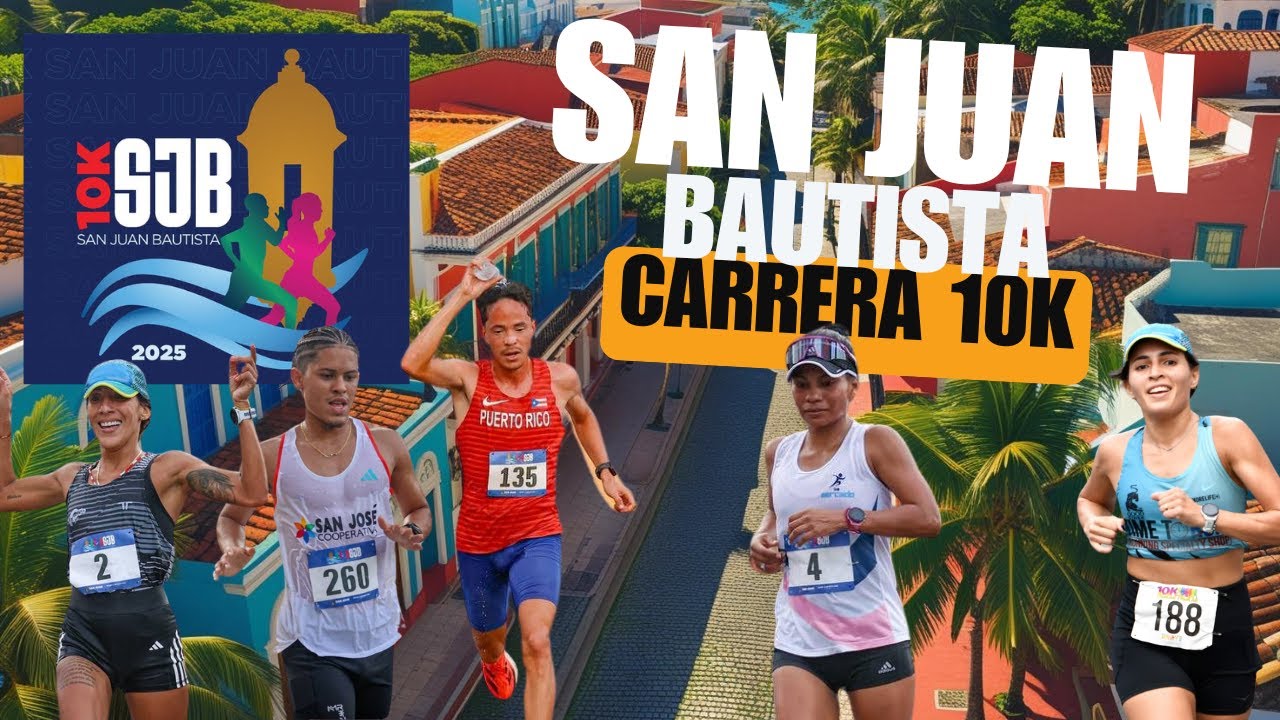 🔟🏃‍♂️ 10K San Juan Bautista 2025 | ¡Pasos de historia en el Viejo San Juan!