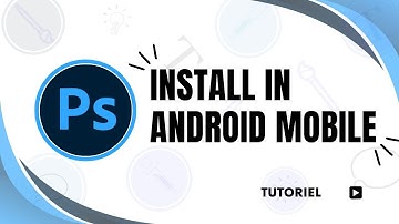 How to Install Photoshop in Android Mobile