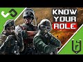 Know Your Role - Being a team player in Rainbow Six Siege