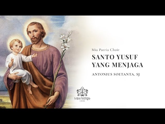 Santo Yusuf yang Menjaga - PS 644 | Mia Patria Choir (Virtual Choir) class=