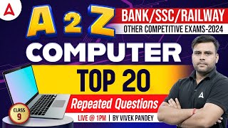 A to Z Computer for all Competitive Exams | Top 20 Repeated Questions | Computer By Vivek Pandey