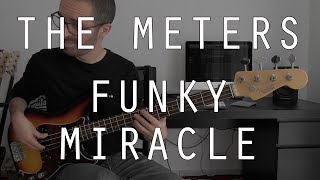 Video thumbnail of "THE METERS - Funky Miracle - Bass Cover /// Bruno Tauzin"