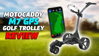 Motocaddy M7 Golf Trolley Review - [Premium Electric Trolley]