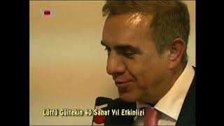 Lütfü Gültekin 40.Sanat Yılı Etkinliği Emre Saltık Röportajı