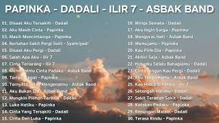 Dadali Papinka Asbak Band Ilir7   Lagu Tahun 2000an Indonesia Pop Terbaik