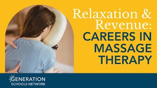 Relaxation & Revenue: Your Path to a Career in Massage Therapy | Virtual Guest Speaker Series