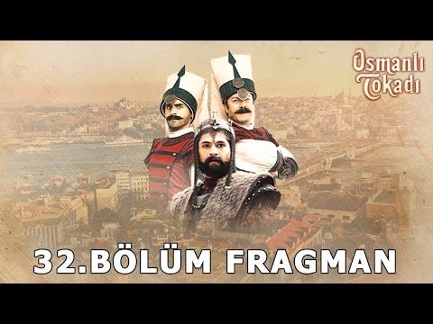 Osmanlı Tokadı 32.Bölüm Fragman