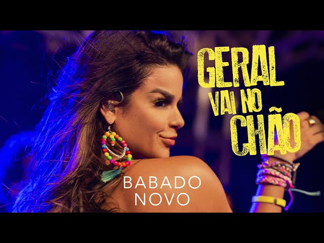 Babado Novo - Geral Vai No Chao