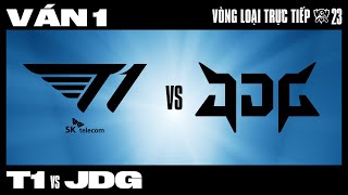 T1 vs JDG | Ván 1 | CKTG 2023 - BÁN KẾT 2