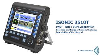 ISONIC 3510T / PAUT - DUET CUPS - Detection and Sizing of Smooth Thickness Degradation