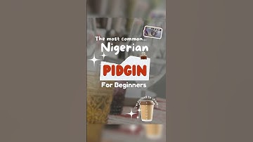 In 10 seconds Master Pidgin & Speak like a local 🗣️