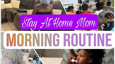 STAY AT HOME MOM MORNING ROUTINE